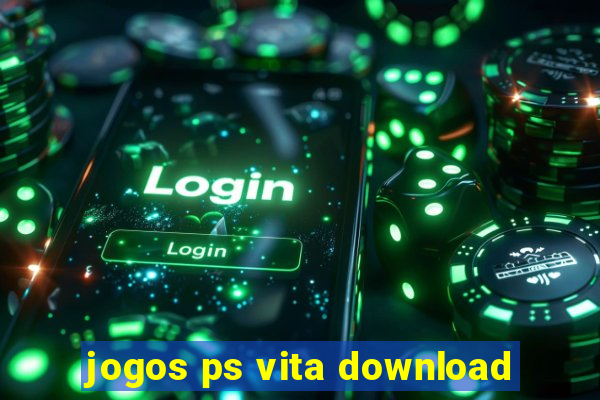 jogos ps vita download